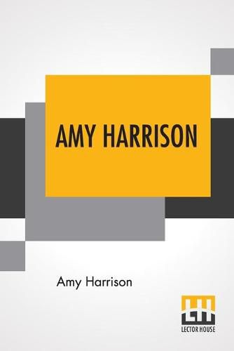 Cover image for Amy Harrison: Or Heavenly Seed And Heavenly Dew