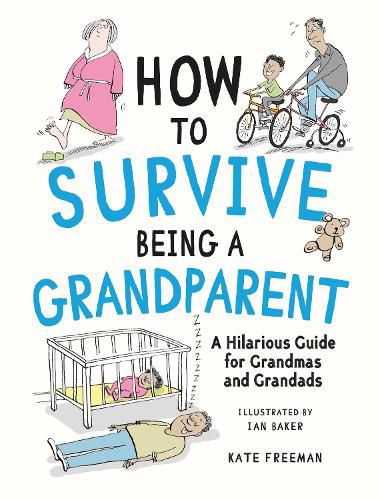 Cover image for How to Survive Being a Grandparent