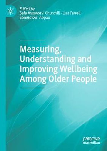 Cover image for Measuring, Understanding and Improving Wellbeing Among Older People