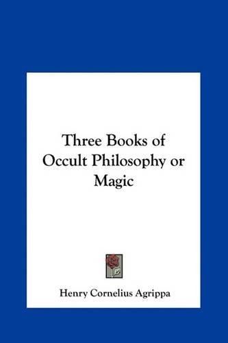 Cover image for Three Books of Occult Philosophy or Magic