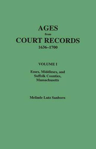 Cover image for Ages from Court Records, Essex, Middlesex, and Suffolk Counties, Massachusetts