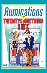 Cover image for Ruminations on Twentysomething Life