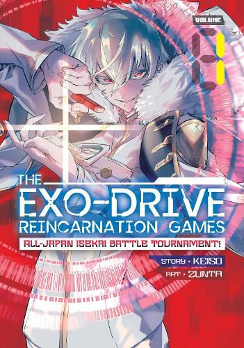 Cover image for THE EXO-DRIVE REINCARNATION GAMES: All-Japan Isekai Battle Tournament! Vol. 1