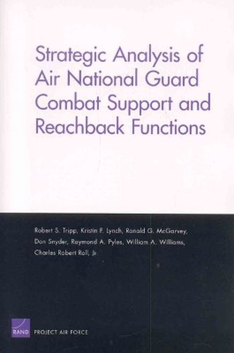 Strategic Analysis of Air National Guard Combat Support and Reachback Functions