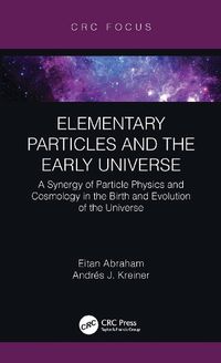 Cover image for Elementary Particles and the Early Universe