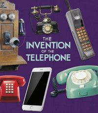 Cover image for The Invention of the Telephone