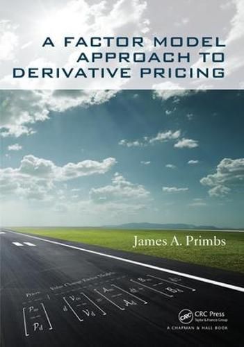 Cover image for A Factor Model Approach to Derivative Pricing