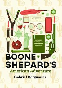Cover image for Boone Shepard's American Adventure