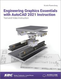 Cover image for Engineering Graphics Essentials with AutoCAD 2021 Instruction