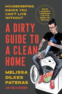 Cover image for A Dirty Guide to a Clean Home