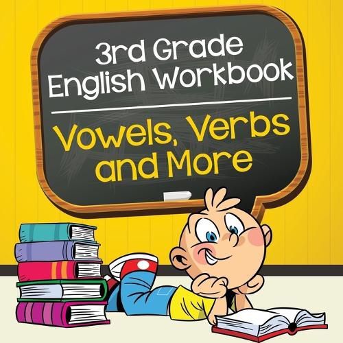 Cover image for 3rd Grade English Workbook: Vowels, Verbs and More