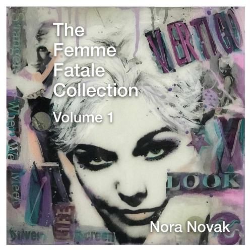 Cover image for The Femme Fatale Collection Volume 1