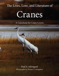 Cover image for The Lives, Lore, and Literature of Cranes