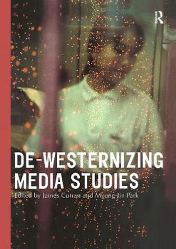 Cover image for De-Westernizing Media Studies