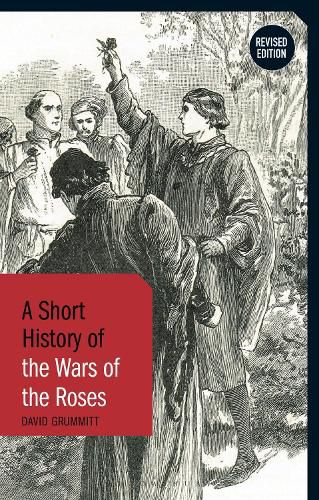 Cover image for A Short History of the Wars of the Roses
