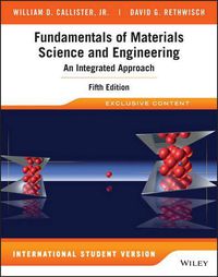 Cover image for Fundamentals of Materials Science and Engineering: An Integrated Approach