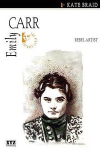 Cover image for Emily Carr: Rebel Artist