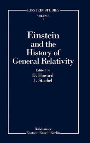 Cover image for Einstein and the History of General Relativity