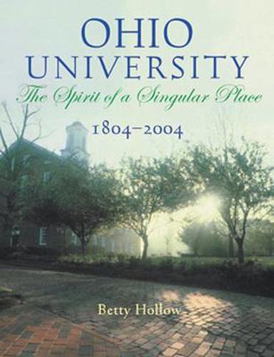 Cover image for Ohio University 1804-2004: Spirit Of Singular Place