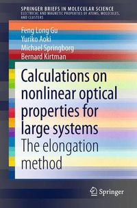 Cover image for Calculations on nonlinear optical properties for large systems: The elongation method