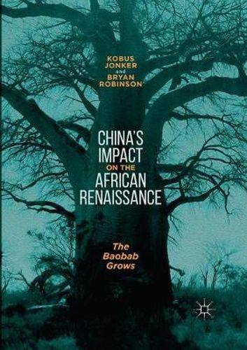 Cover image for China's Impact on the African Renaissance: The Baobab Grows