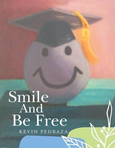 Cover image for Smile and Be Free