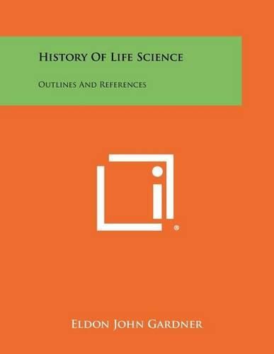Cover image for History of Life Science: Outlines and References