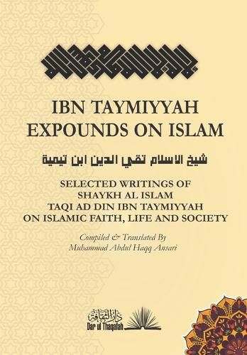 Cover image for Ibn Taymiyyah Expounds on Islam