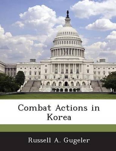 Cover image for Combat Actions in Korea