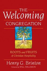 Cover image for The Welcoming Congregation: Roots and Fruits of Christian Hospitality