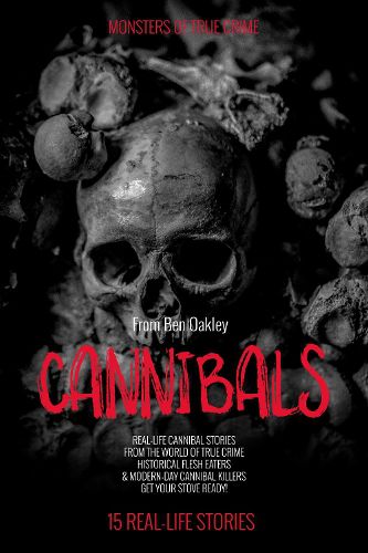 Cover image for Cannibals: Monsters of True Crime