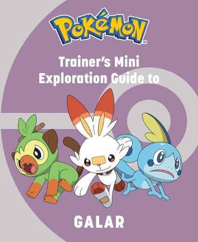 Cover image for Pokemon: Trainer's Mini Exploration Guide to Galar