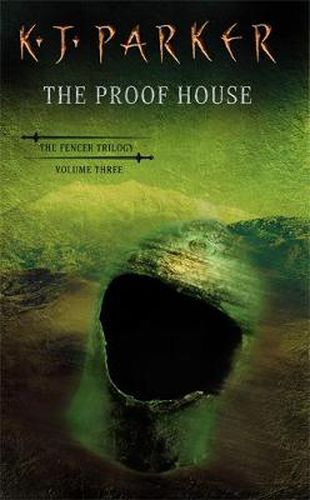 The Proof House: The Fencer Trilogy Volume 3