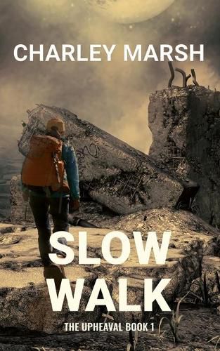 Cover image for Slow Walk: The Upheaval Book 1