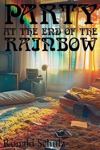 Cover image for Party at the End of the Rainbow