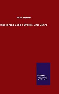 Cover image for Descartes Leben Werke und Lehre