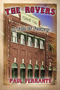 Cover image for The Rovers: A Tale of Fenway