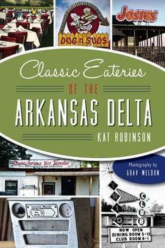 Cover image for Classic Eateries of the Arkansas Delta