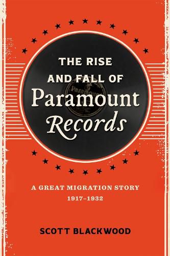 Cover image for The Rise and Fall of Paramount Records