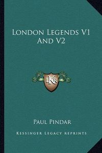 Cover image for London Legends V1 and V2