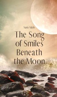 Cover image for The Song of Smiles Beneath the Moon