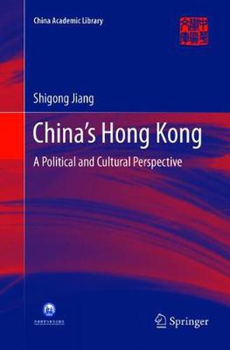 Cover image for China's Hong Kong: A Political and Cultural Perspective
