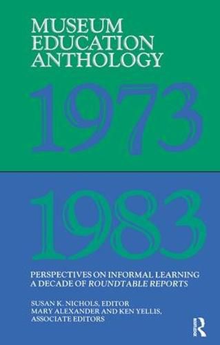 Cover image for Museum Education Anthology, 1973-1983: Perspectives on Informal Learning