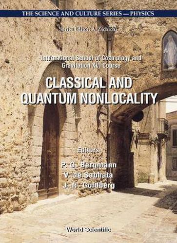 Cover image for Classical And Quantum Nonlocality: Proceedings Of The 16th Course Of The International School Of Cosmology And Gravitation