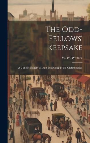 Cover image for The Odd-fellows' Keepsake