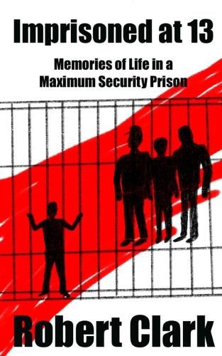 Cover image for Imprisoned at 13