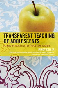 Cover image for Transparent Teaching of Adolescents: Defining the Ideal Class for Students and Teachers