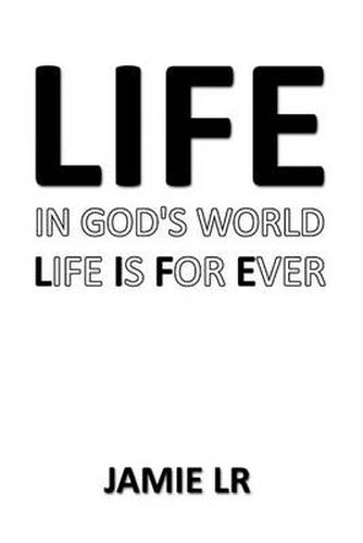 Cover image for Life in God's World Life Is for Ever