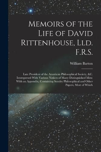 Memoirs of the Life of David Rittenhouse, Lld. F.R.S.
