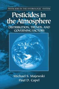 Cover image for Pesticides in the Atmosphere: Distribution, Trends, and Governing Factors